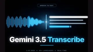 Google AI Launches Gemini 3.5 Transcribe Model